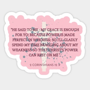 2 CORINTHIANS 12 : 9 Sticker